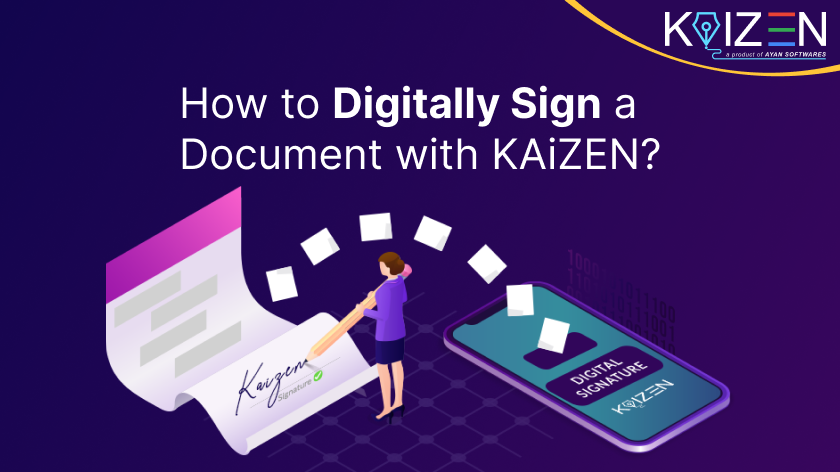 How to Digitally Sign Documents Online with KAiZEN?